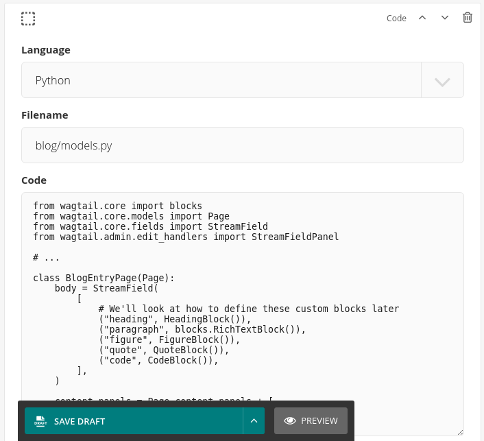 Custom code block editor A screenshot of the Wagtail interface featuring this custom code block.